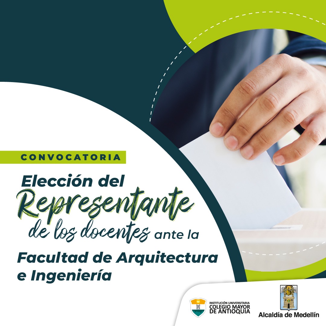 CONVOCATORIA DOCENTE REPRESENTANTE ANTE EL CONSEJO DE FACULTAD DE ARQUITECTURA E INGENIERÍA