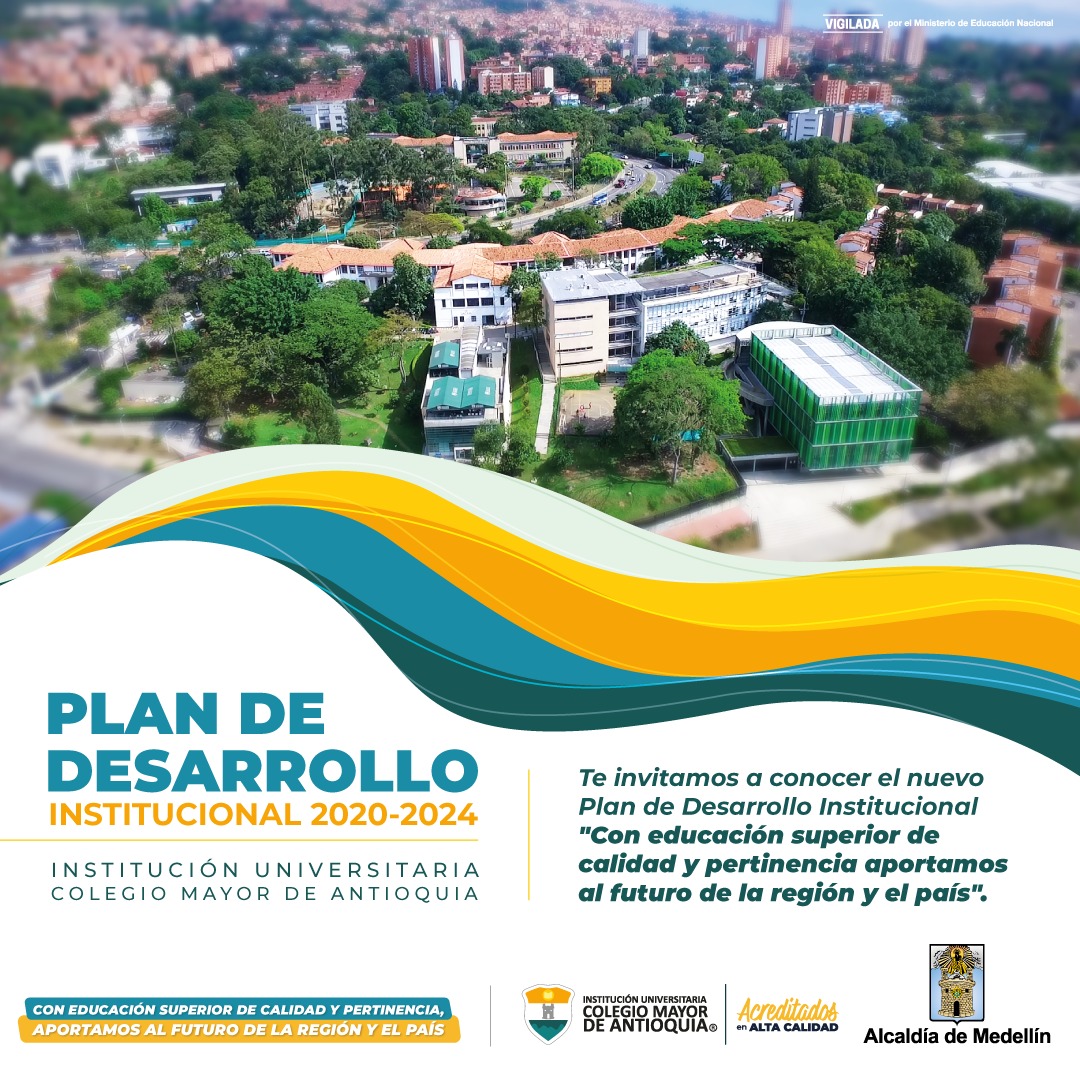 CONOCE EL PLAN DE DESARROLLO INSTITUCIONAL 2020-2024
