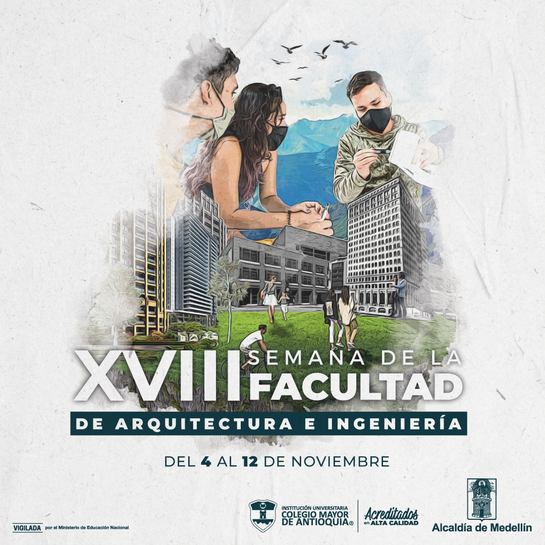XVIII Semana de la Facultad de Arquitectura e Ingeniería
