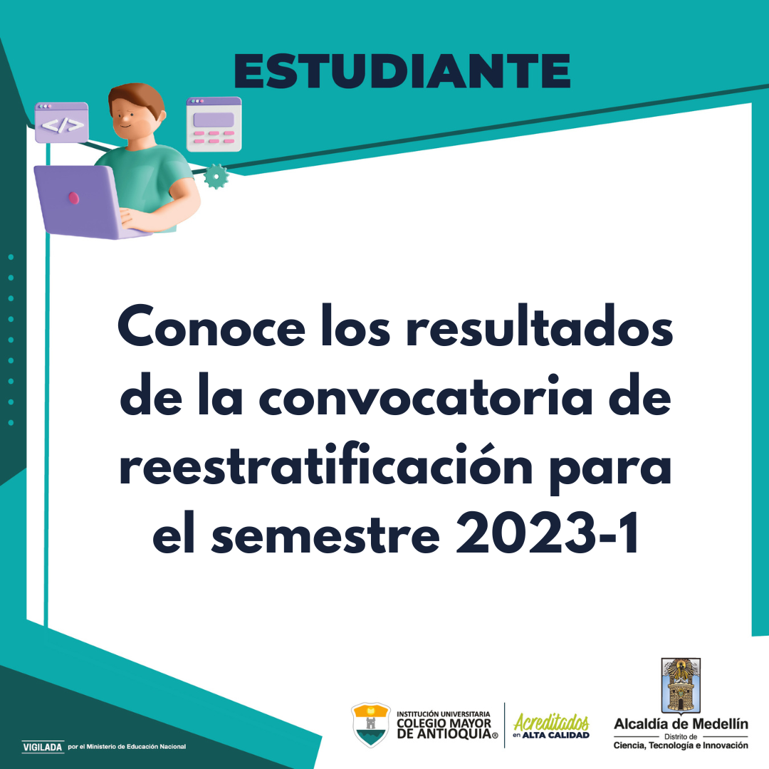 Resultados de la convocatoria de reestratificación para el semestre 2023-1
