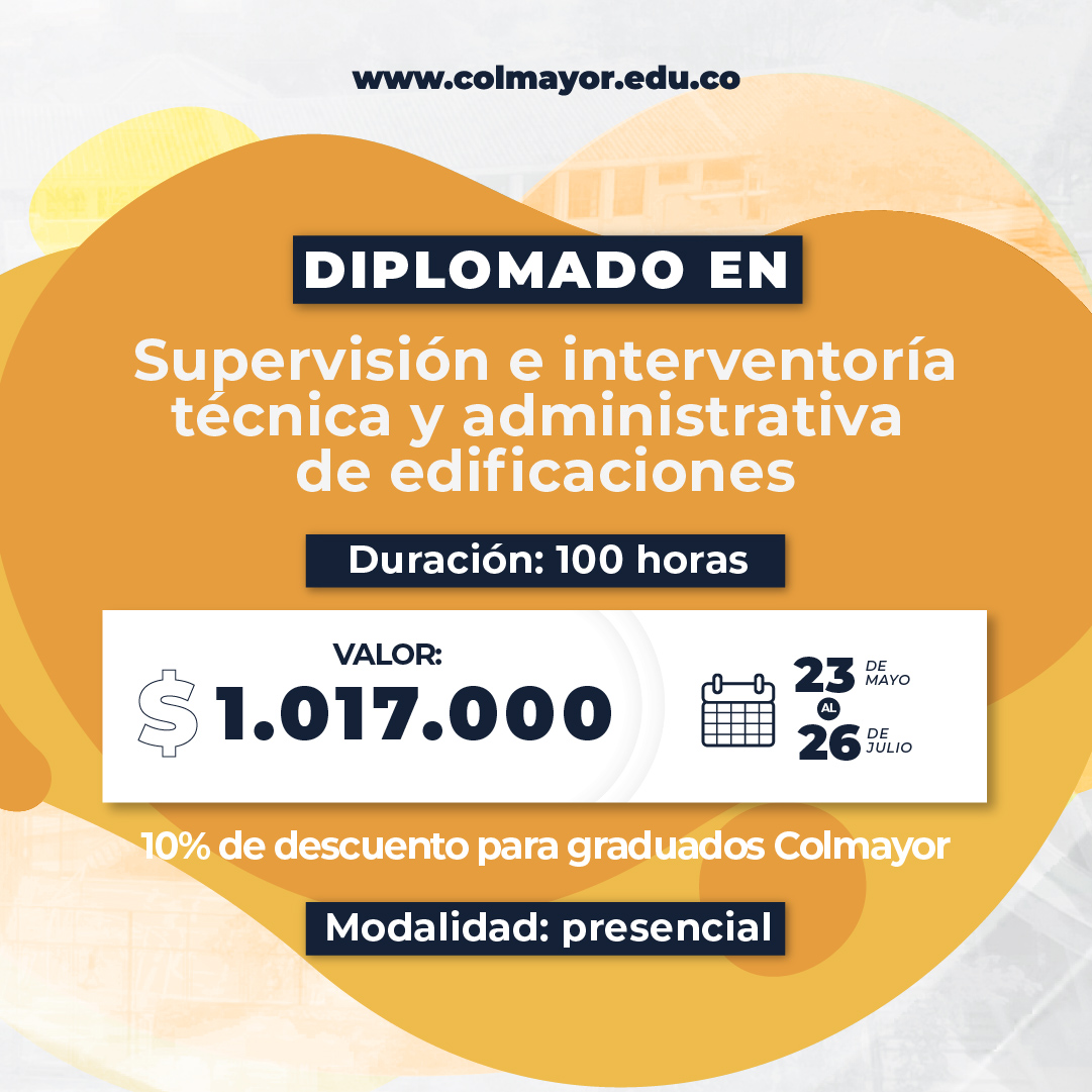Diplomado en supervisión e interventoría técnica y administrativa de edificaciones