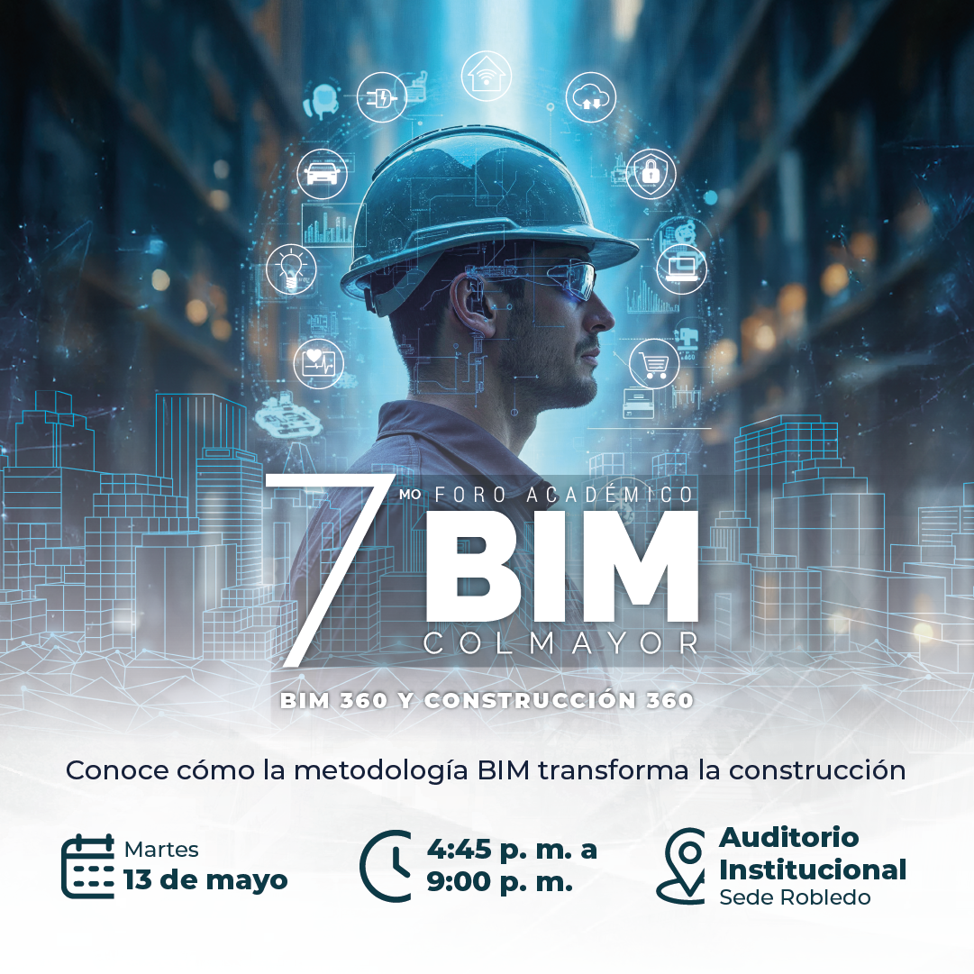 Séptimo foro académico COLMAYOR: BIM 360 y Construcción 360