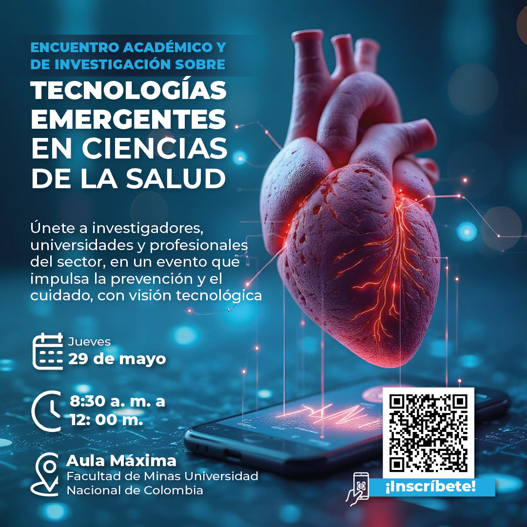 Tecnología que transforma la salud: Encuentro académico y de investigación sobre tecnologías emergentes en Ciencias de la Salud