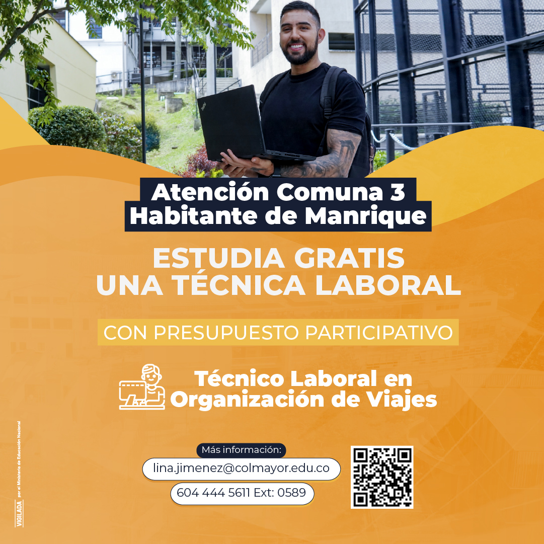 Estudia gratis una Técnica Laboral en Colmayor si vives en la Comuna 3 – Manrique