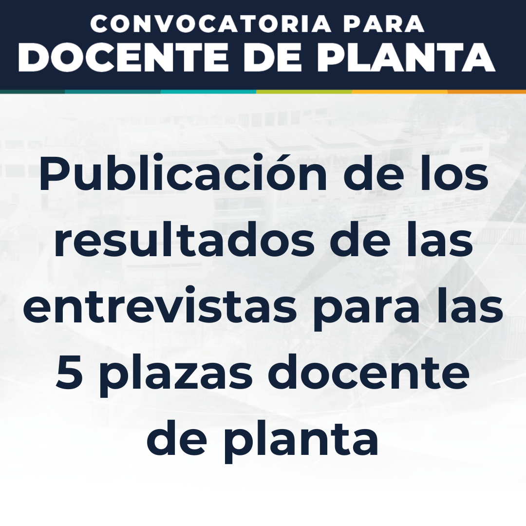 Publicación de los resultados de las entrevistas para las 5 plazas docente de planta