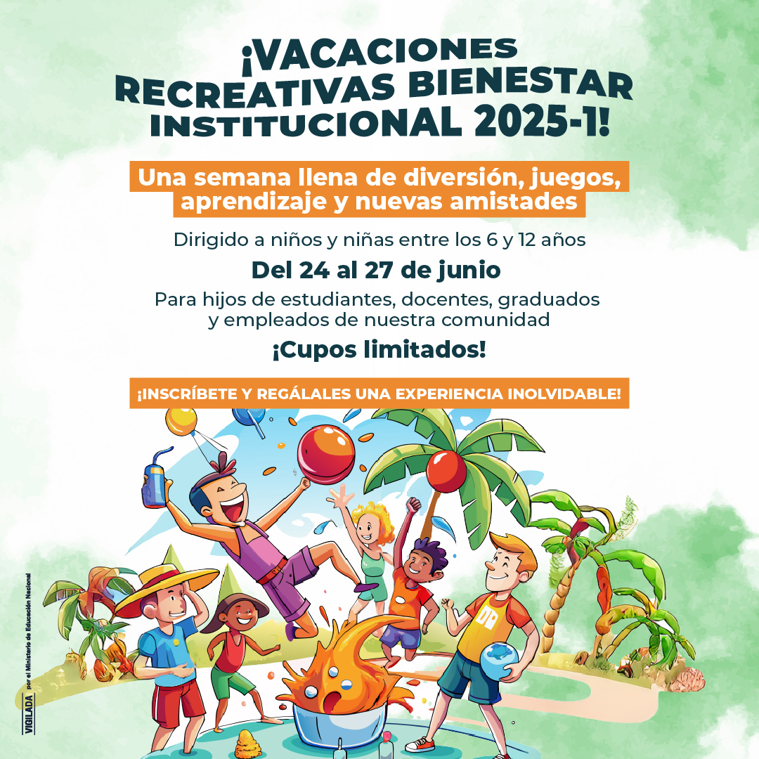 ¡Llegan las vacaciones recreativas de Bienestar 2025-1!