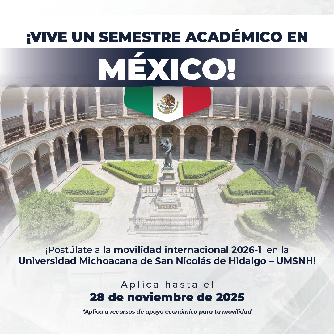 Convocatoria abierta: movilidad saliente 2026-1 con la UMSNH