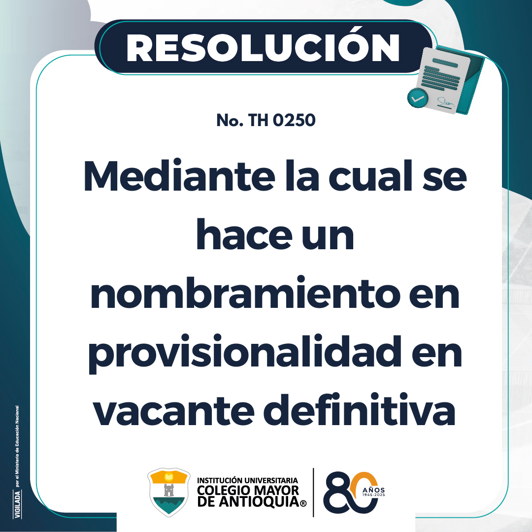 Resolución TH Nro. 0250: Nombramiento en provisionalidad en vacante definitiva