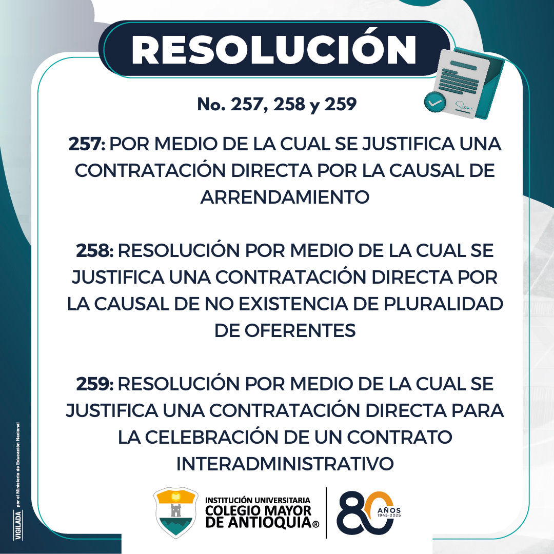 Resoluciones 257, 258 y 259 de 2025, sobre la justificación de modalidad de contratación