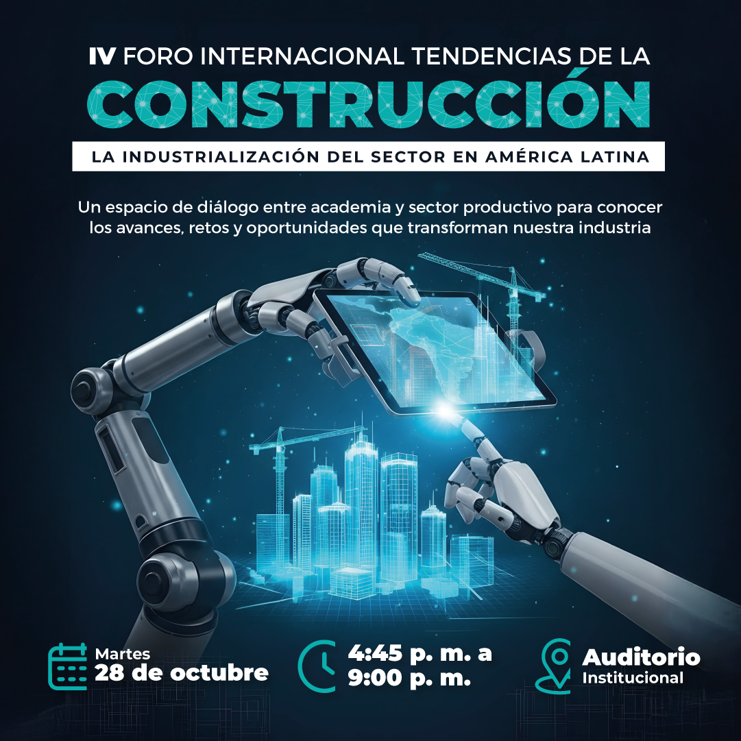 La industrialización del sector constructor en Latinoamérica, eje central del IV Foro Internacional Tendencias de la Construcción
