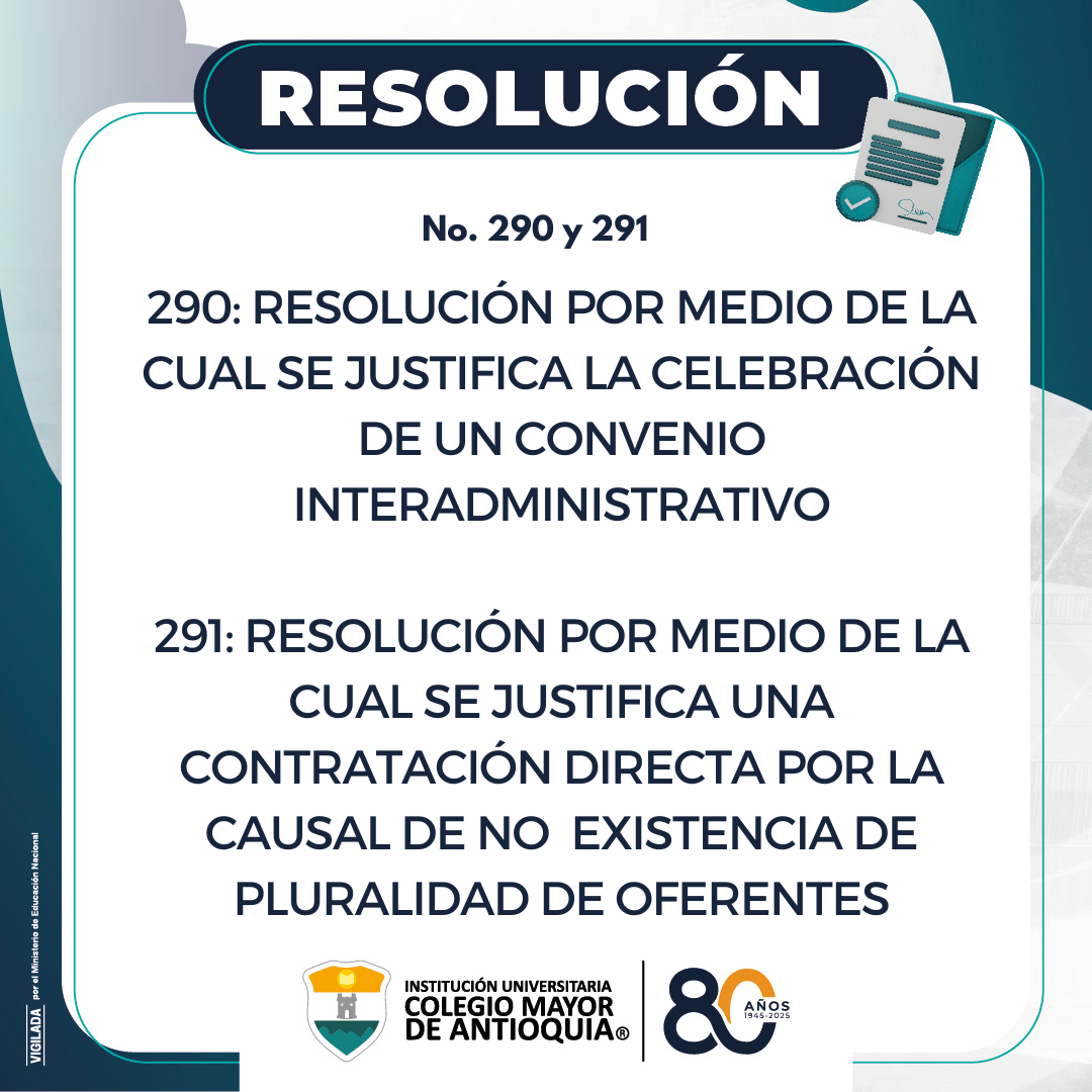 Resoluciones 290 y291 de 2025, sobre la justificación de modalidad de contratación