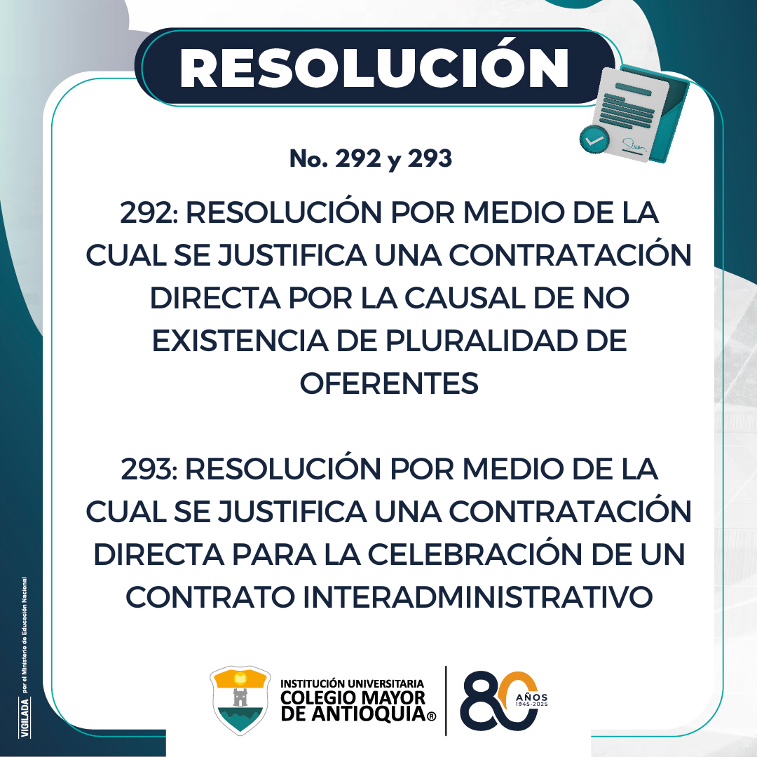 Resoluciones 292 y 293 de 2025, sobre la justificación de modalidad de contratación