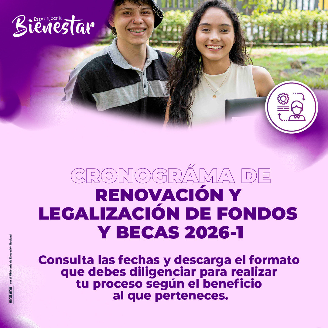 Cronograma de renovación y legalización de fondos y becas educativas 2026-1