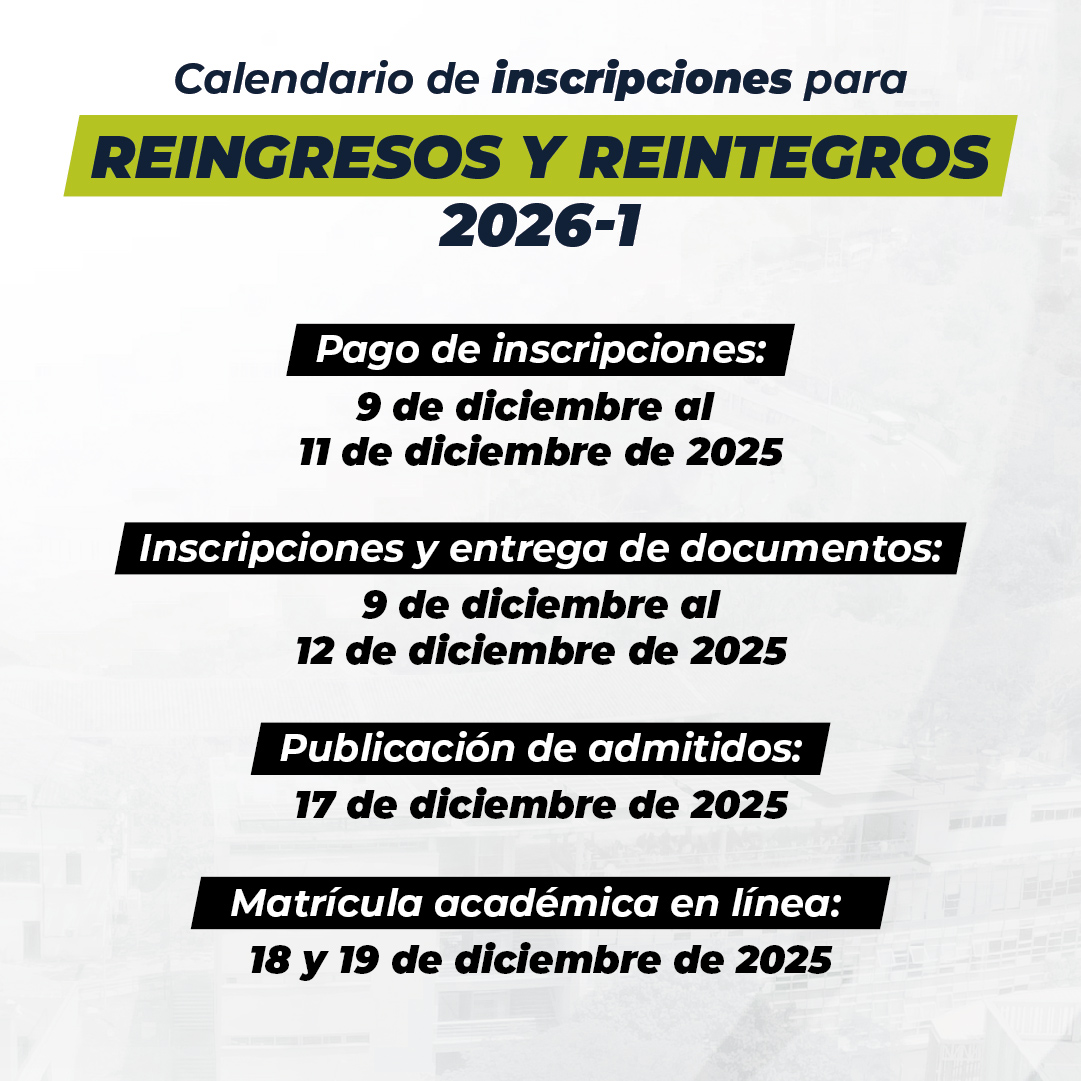 Conoce la guía de inscripción para Reingresos y Reintegros 2026-1