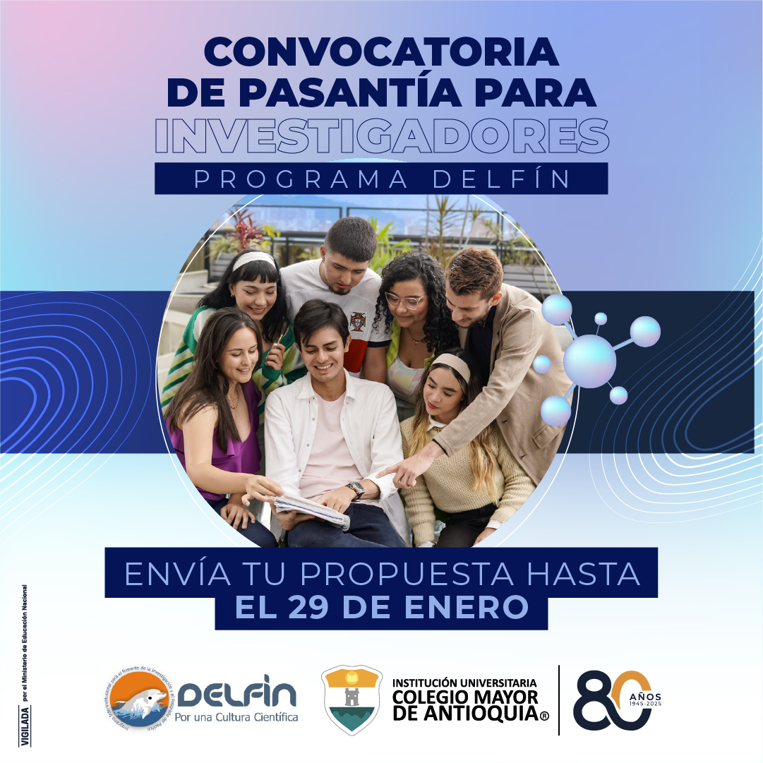 Abierta convocatoria de Pasantías de Investigación y Desarrollo Tecnológico Nacional o Internacional / Programa DELFÍN 2026
