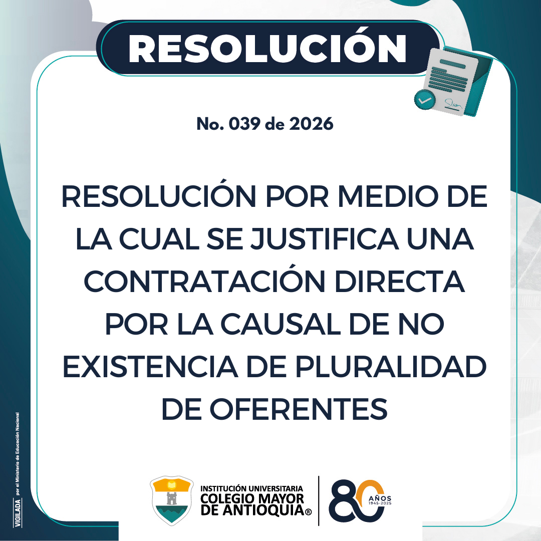 Resolución 039 de 2026: Justificación de contratación directa por la causal de no existencia de pluralidad de oferentes