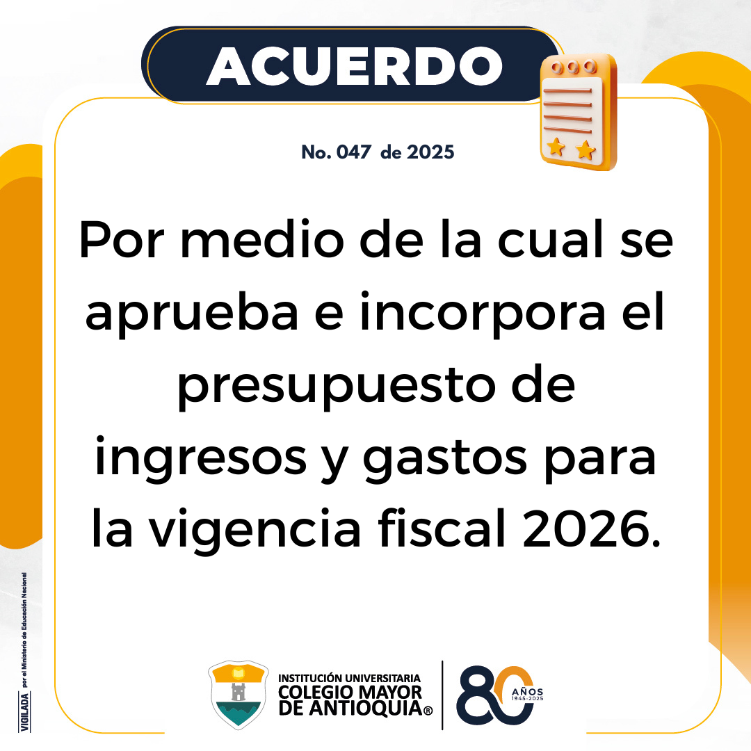 Acuerdo 047 de 2025: Por medio de la cual se aprueba e incorpora el presupuesto de ingresos y gastos para la vigencia fiscal 2026