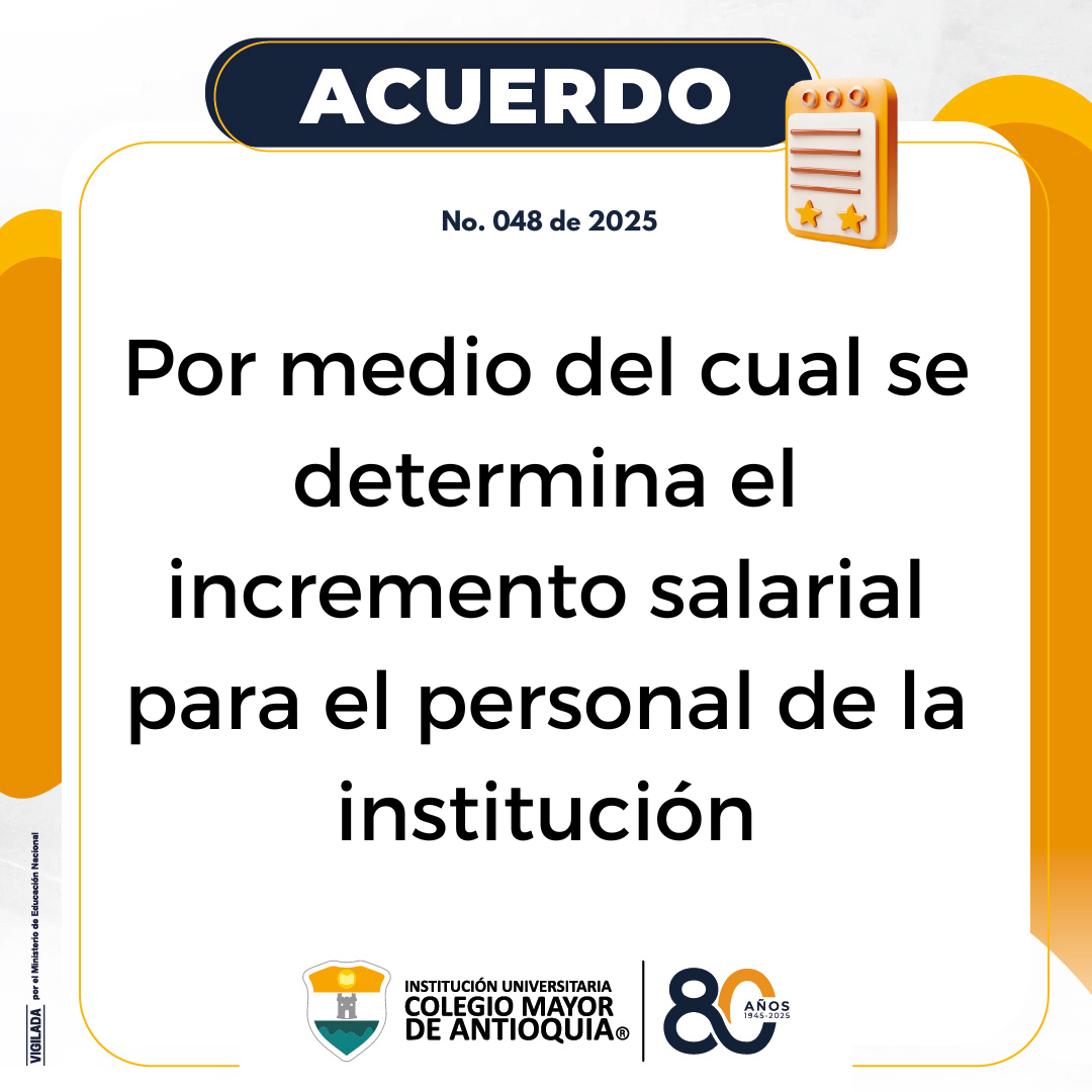 Acuerdo 048 de 2025: Por medio del cual se determina el incremento salarial para el personal de la institución