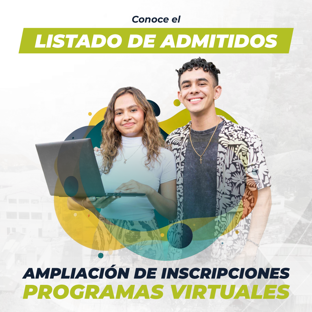 Estudiantes admitidos para el semestre 2026-1 (ampliación de inscripciones, programas virtuales)