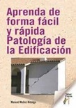 Aprenda De Forma Fácil Y Rápida Patología De La Edificación