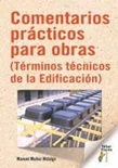 Comentarios Prácticos Para Obras (Términos Técnicos De La Edificación)