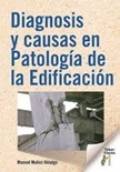 Diagnosis Y Causas En Patología De La Edificación