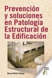 prevención y soluciones en Patología Estructural de la Edificación