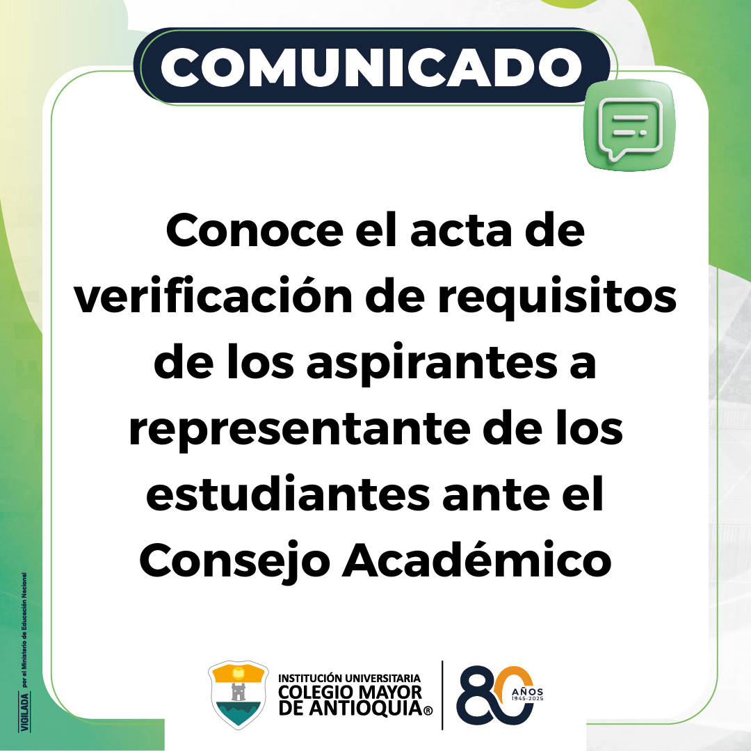 Conoce el acta de verificación de requisitos de los aspirantes a representante de los estudiantes ante el Consejo Académico de la institución