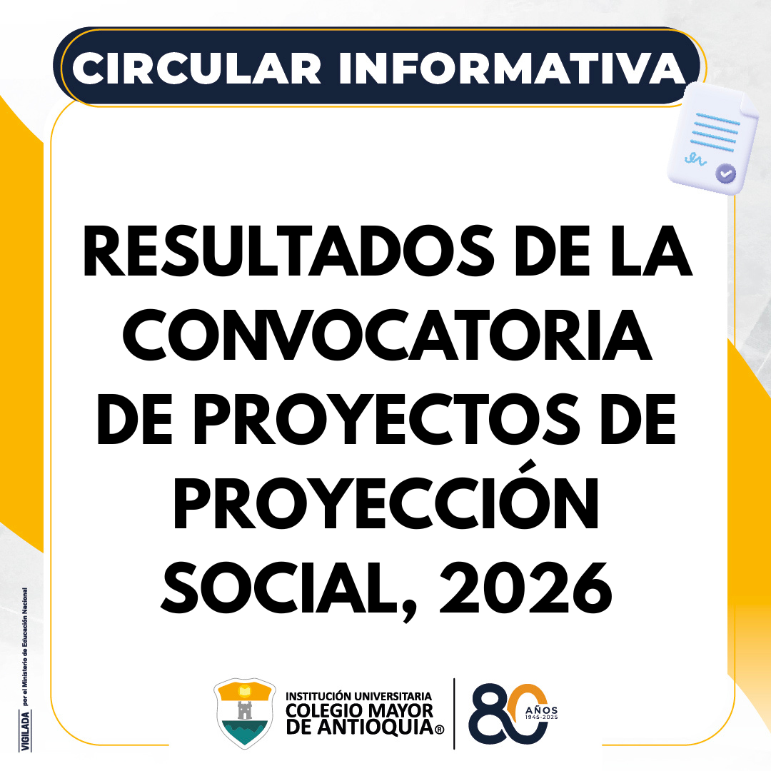 Circular informativa: Resultados de la convocatoria de  proyectos de proyección social, 2026