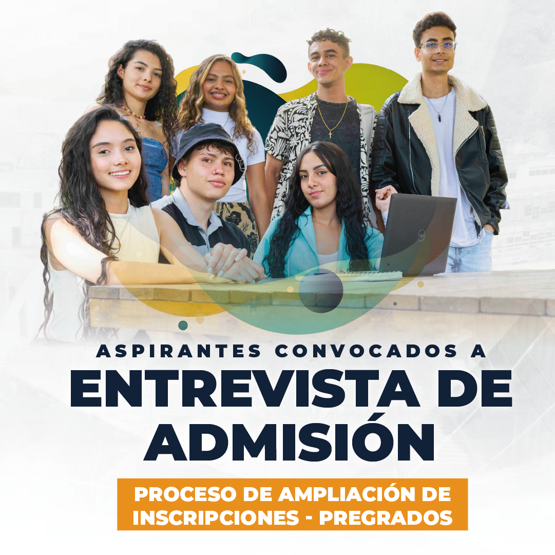 Aspirantes convocados a entrevista de admisión 2026-2, ampliación de inscripciones