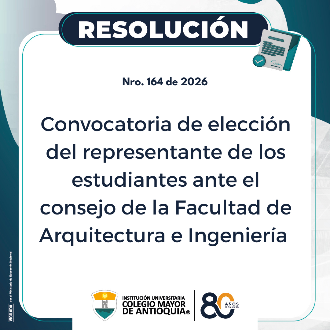 Resolución 164 de 2026: Convocatoria de elección del representante de los estudiantes ante el consejo de la Facultad de Arquitectura e Ingeniería