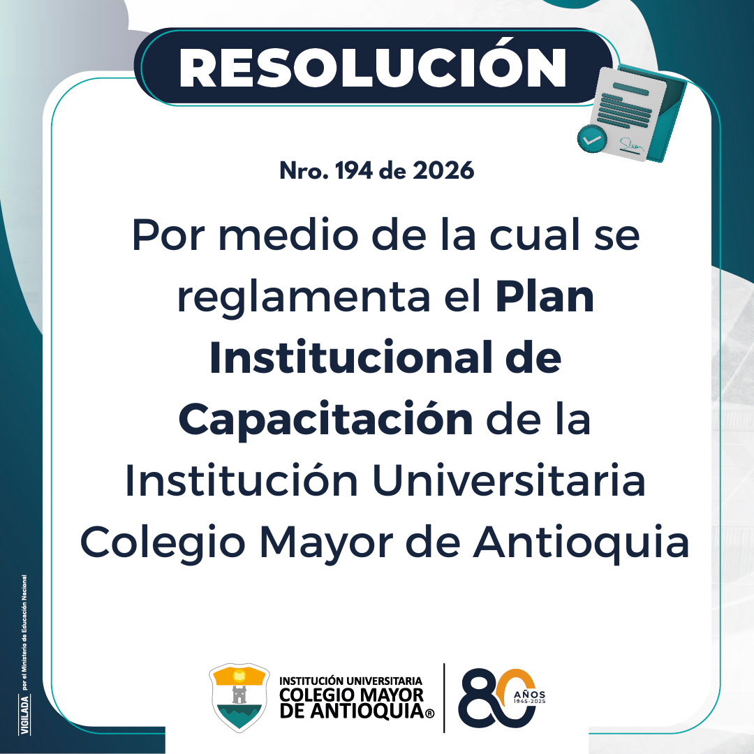 Resolución 194 de 2026: Por medio de la cual se reglamenta el Plan Institucional de Capacitación de la Institución