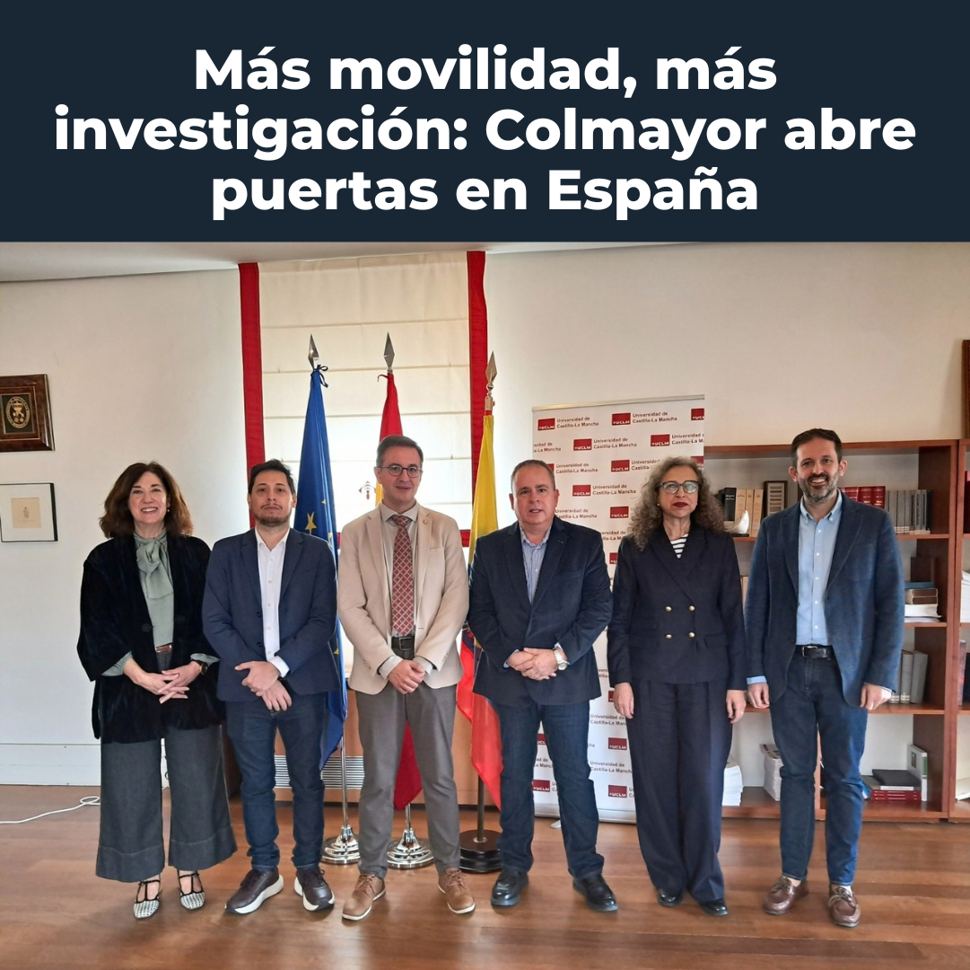 Más movilidad, más investigación: Colmayor abre puertas en España