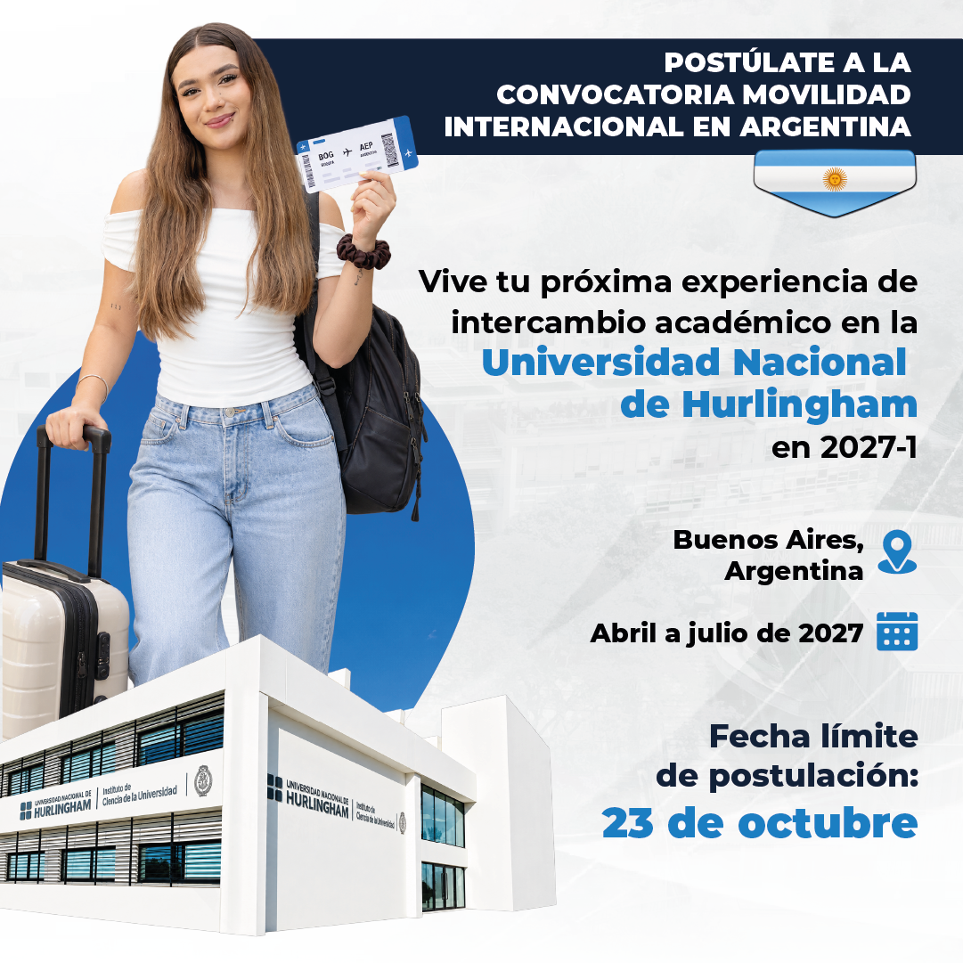 Convocatoria de movilidad internacional 2027-1 con la Universidad Nacional de Hurlingham, Argentina