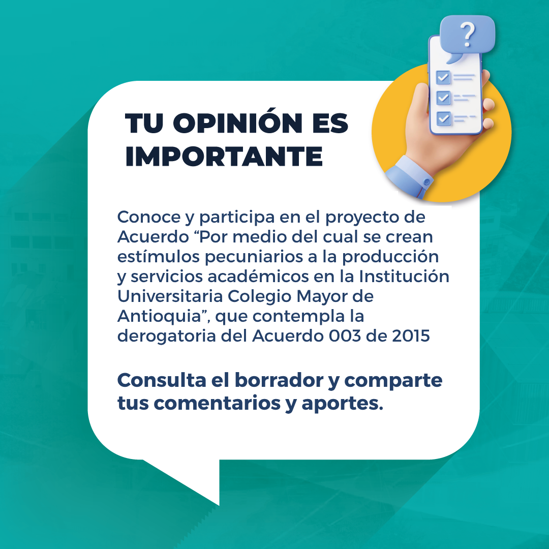 Participa en el proyecto de modificación del Acuerdo 003 de 2015 y mediante el cual se crean estímulos pecuniarios a la producción y servicios académicos
